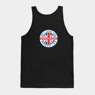 Do I love you Northern Soul Tank Top